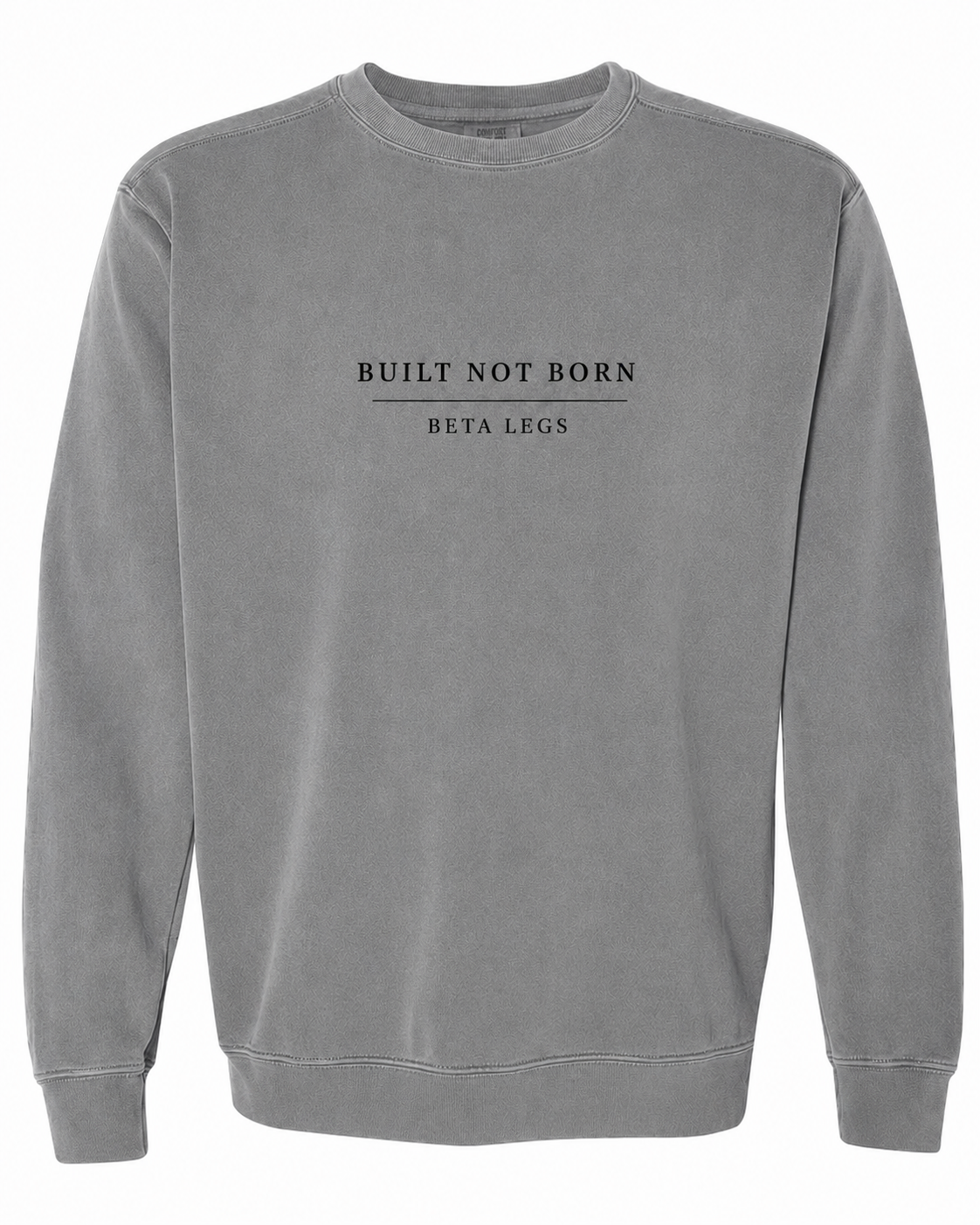 Built Not Born Crewneck