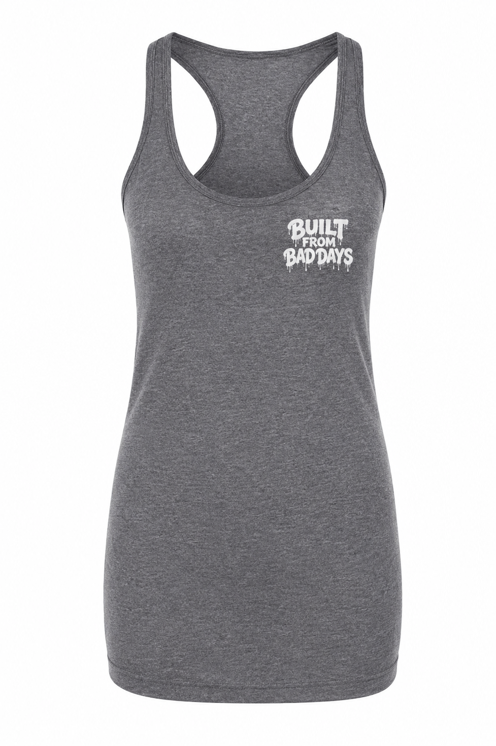 Women's - Built From Bad Days Tank