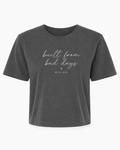 Women's - Built From Bad Days Tee