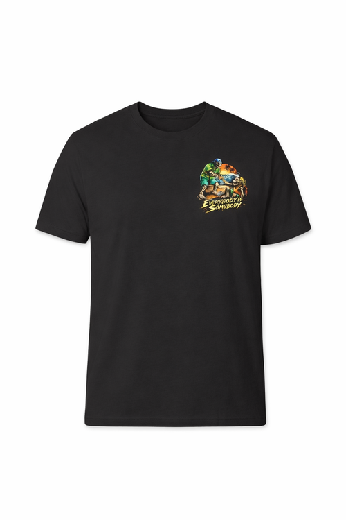 Everybody is Somebody Tee