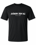 Outwork Them All (Performance Tee)